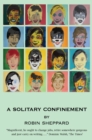 A Solitary Confinement : This is the inspirational true story of Robin Sheppard's encounter with Guillain-Barre syndrome - Book