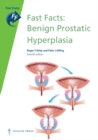Fast Facts: Benign Prostatic Hyperplasia - Book