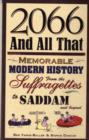2066 and All That: Memorable Modern History - Book