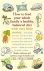 How To Feed Your Whole Family - Book