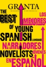 Granta 113 : The Best of Young Spanish Language Novelists - eBook