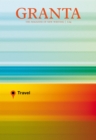 Granta 124 : Travel - eBook