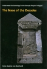 The Naos of the Decades : Underwater Archaeology in the Canopic region in Egypt - Book