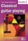 London College of Music Classical Guitar Playing Grade 2 -2018 RGT - Book