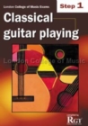 London College of Music Classical Guitar Playing Step 1 -2018 RGT - Book