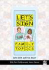 Let's Sign Family Topics : BSL for Children and Their Carers - Book