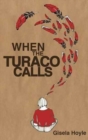 When the Turaco Calls - Book