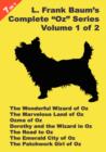 7 Books in 1 : L. Frank Baum's Original "Oz" Series, Volume 1 of 2. The Wonderful Wizard of Oz, The Marvelous Land of Oz, Ozma of Oz, Dorothy and the Wizard in Oz, The Road to Oz, The Emerald City of - Book