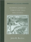 Mapping Jordan Through Two Millennia - Book