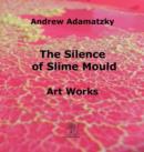 The Silence of Slime Mould - Book