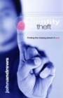 Identity Theft : Finding the Missing Person in You - Book