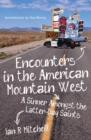 Encounters in the American Mountain West : A Sinner Amongst the Latter-Day Saints - eBook
