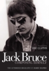 Jack Bruce Composing Himself : The Authorised Biography - Book