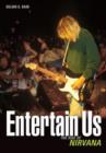 Entertain Us : The Rise of Nirvana - Book