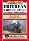 Eritrean Narrow Gauge : An Amazing Reinstatement - Book