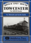 Branch Lines Around Towcester : The S&MJR Routes - Book