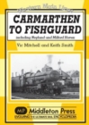 Carmarthen to Fishguard : Including Neyland and Milford Haven - Book