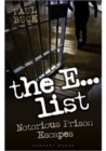 The E-list : Notorious Prison Escapes - Book