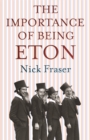 Importance of Being Eton - Book