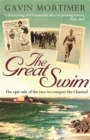 The Great Swim: The Epic Tale of the Race to Conquer the Channel - Book