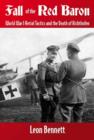 Fall of the Red Baron : World War I Aerial Tactics and the Death of Richtofen - Book