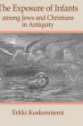 The Exposure of Infants Among Jews and Christians in Antiquity - Book