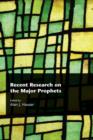 Recent Research on the Major Prophets - Book