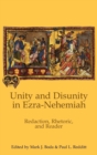 Unity and Disunity in Ezra-Nehemiah : Redaction, Rhetoric, and Reader - Book