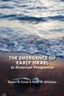 The Emergence of Early Israel in Historical Perspective - Book