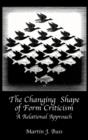 The Changing Shape of Form Criticism : A Relational Approach - Book