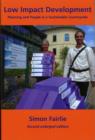 Low Impact Development : Planning and People in a Sustainable Countryside - Book