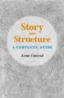Story and Structure : A Complete Guide - Book