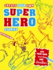 Create Your Own Superhero Stories - Book