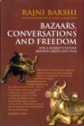 Bazaars, Conversations and Freedom : For a Market Culture Beyond Greed and Fear - Book