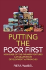 Putting the Poor First : How Base-of-the-Pyramid Ventures Can Learn from Development Approaches - Book