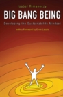 Big Bang Being : Developing the Sustainability Mindset - Book
