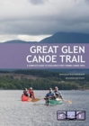 Great Glen Canoe Trail : A complete guide to Scotland's first formal canoe trail - Book