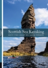 Scottish Sea Kayaking : Sixty-Two Great Sea Kayak Voyages - Book