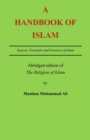 A Handbook of Islam : Abridged edition of 'The Religion of Islam' - Book