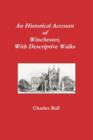 An Historical Account of Winchester, With Descriptive Walks - Book