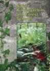 Nature Kindergartens and Forest Schools : An Exploration of Naturalistic Learning within Nature Kindergartens and Forest Schools - Book