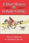 A Short History of Foxhunting - Book
