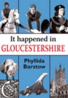 It Happened in Gloucestershire - eBook