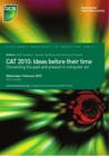 CAT 2010: Ideas Before Their Time : Connecting the Past and Present in Computer Art - Book