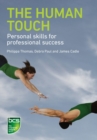 The Human Touch : Personal skills for professional success - Book
