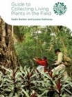 Guide to Collecting Living Plants in the Field - Book