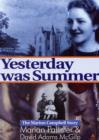 Yesterday Was Summer : The Marion Campbell Story - Book