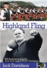 Highland Fling : Bill Anderson's Journey from Farm Boy to World Champion - Book