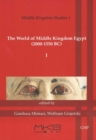 The World of Middle Kingdom Egypt (2000-1550 BC): Volume 1 : Contributions on Archaeology Art Religion and Written Sources; Middle Kingdom Studies I - Book