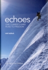 Echoes : One Climber's Hard Road to Freedom - Book